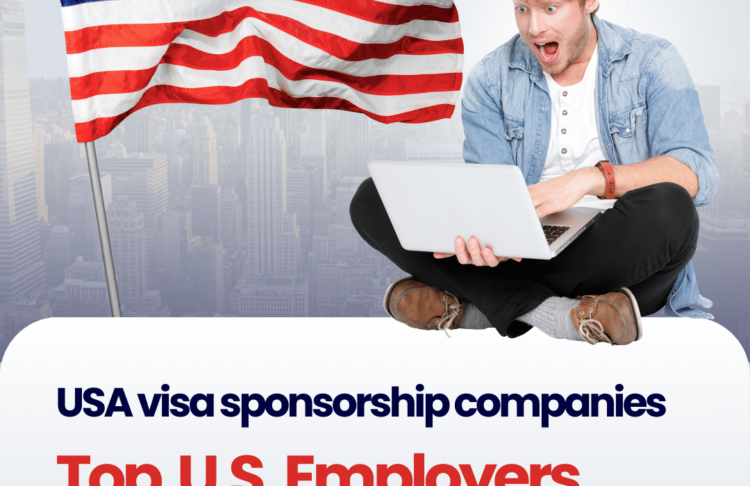 List of U.S. Employers That Sponsor Foreign Workers