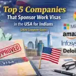 Illustration showing the top 5 American companies that sponsor H-1B work visas for Indian professionals, including Google, Microsoft, Amazon, Infosys, and Deloitte, with a US visa approval theme.