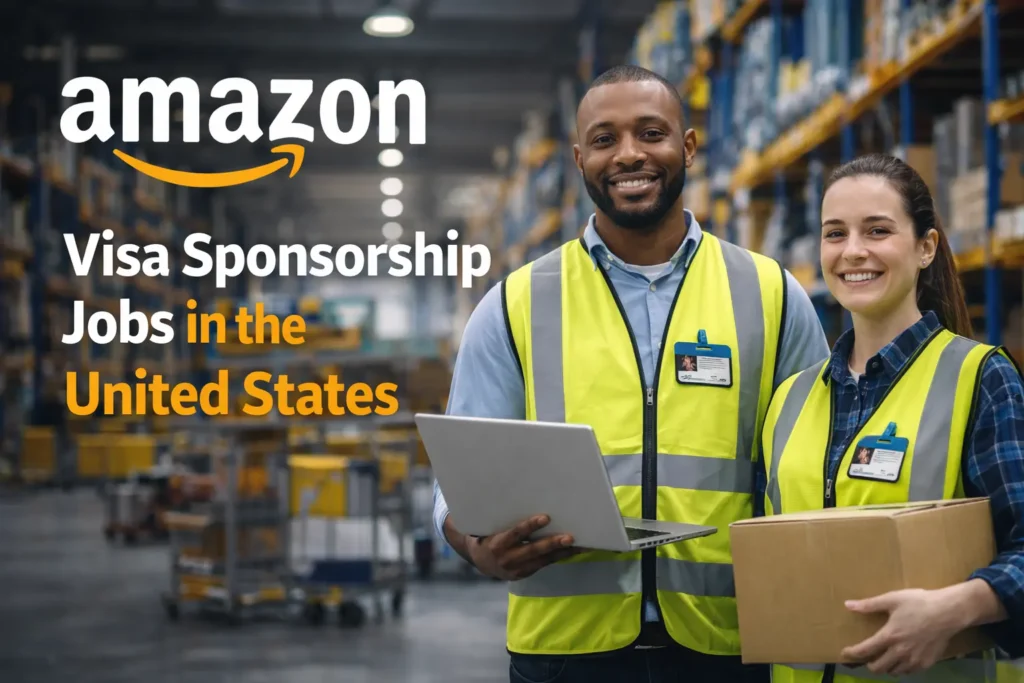 Amazon Visa Sponsorship Jobs in the USA (2026 Guide) 1 Amazon visa sponsorship jobs in the United States