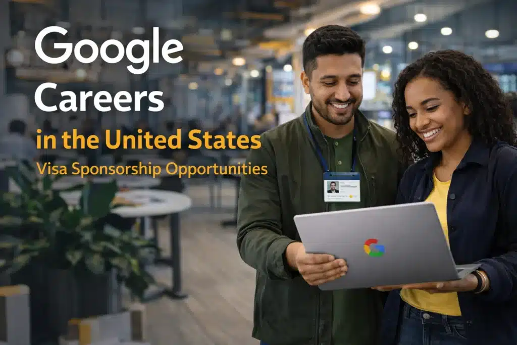 Google Visa Sponsorship Jobs USA 2026 – H1B Jobs, Salaries & Hiring Guide 1 Google visa sponsorship jobs in the United States